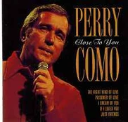 CD Perry Como - Close To You