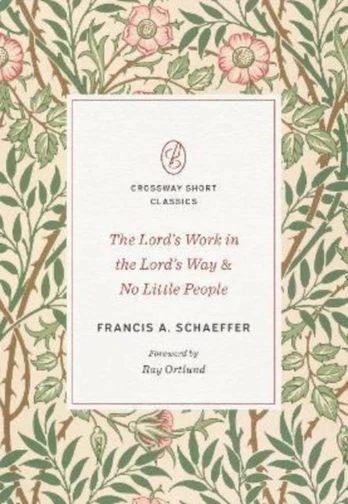 Lord's Work in the Lord's Way and No Little People