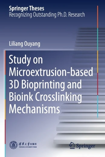 Study on Microextrusion-based 3D Bioprinting and Bioink Crosslinking Mechanisms