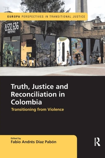 Truth, Justice and Reconciliation in Colombia