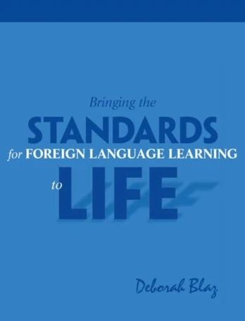 Bringing the Standards for Foreign Language Learning to Life