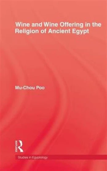 Wine & Wine Offering In The Religion Of Ancient Egypt