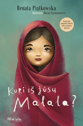 Kuri iš jūsų Malala?
