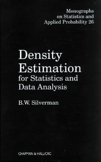 Density Estimation for Statistics and Data Analysis