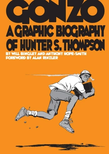 Gonzo: Hunter S.Thompson Biography