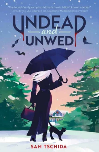 Undead and Unwed, A Novel
