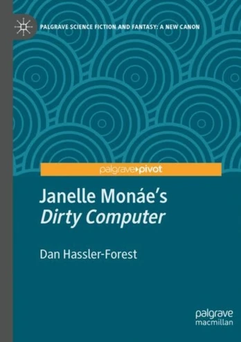 Janelle Monae’s "Dirty Computer"
