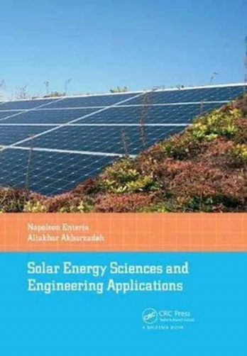 Solar Energy Sciences and Engineering Applications