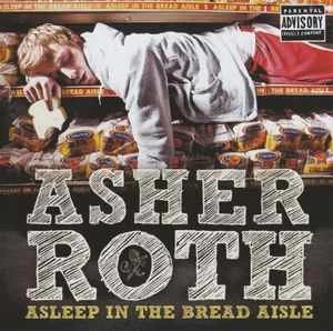 CD Asher Roth - Asleep In The Bread Aisle