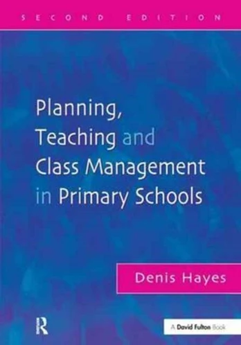 Planning, Teaching and Class Management in Primary Schools