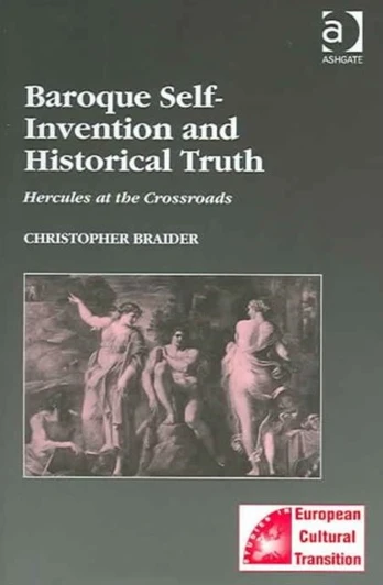 Baroque Self-Invention and Historical Truth