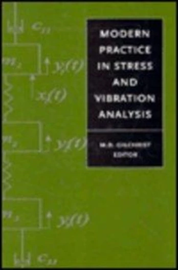 Modern Practice in Stress and Vibration Analysis