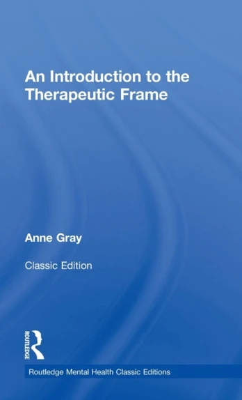 Introduction to the Therapeutic Frame