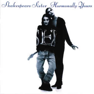CD Shakespears Sister* - Hormonally Yours