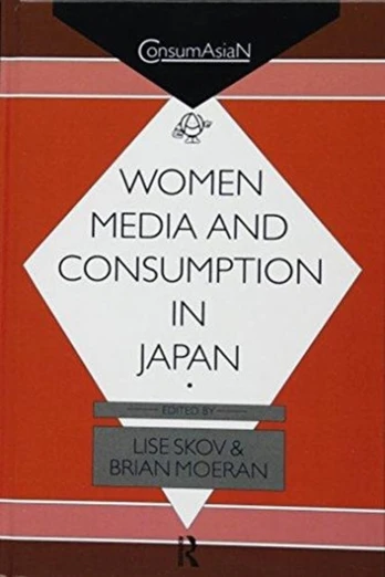 Women, Media and Consumption in Japan