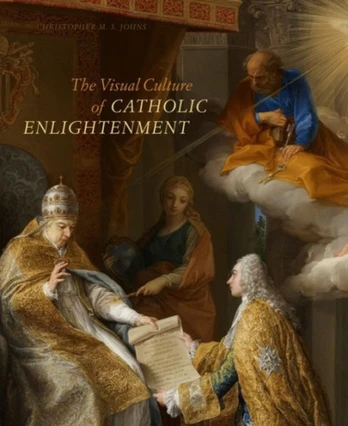 Visual Culture of Catholic Enlightenment
