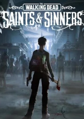 The Walking Dead: Saints & Sinners PC