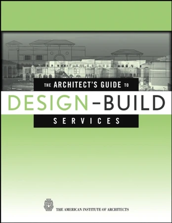 Architect's Guide to Design-Build Services