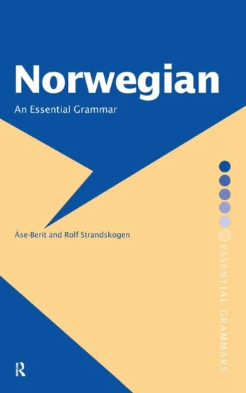 Norwegian: An Essential Grammar