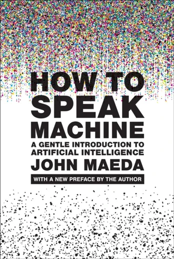 How to Speak Machine, with a new preface by the author