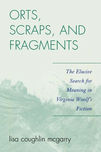 Orts, Scraps, and Fragments