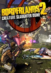 Borderlands 2 Creature Slaughter Dome Steam