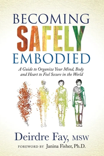 Becoming Safely Embodied