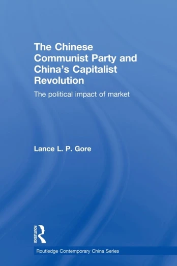 Chinese Communist Party and China's Capitalist Revolution