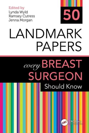 50 Landmark Papers every Breast Surgeon Should Know - Kietas viršelis