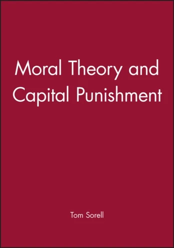 Moral Theory and Capital Punishment