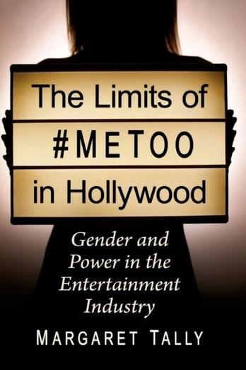 Limits of #MeToo in Hollywood