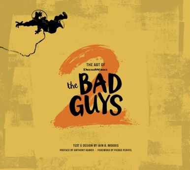 Art of DreamWorks The Bad Guys 2
