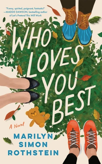 Who Loves You Best, A Novel