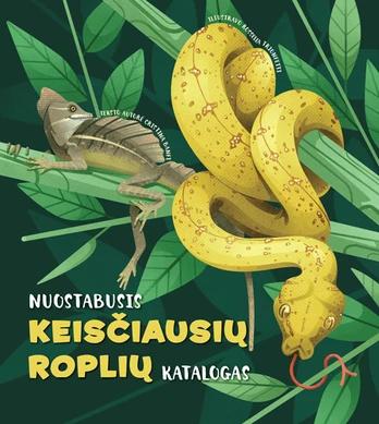 KNYGA Nuostabusis keisčiausių roplių katalogas