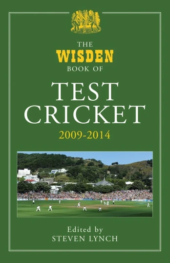 Wisden Book of Test Cricket 2009-2014