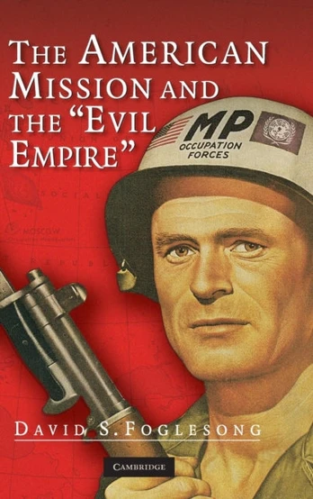 American Mission and the 'Evil Empire'