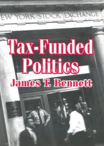 Tax-funded Politics
