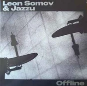 Vinyl (LP) Leon Somov & Jazzu - Offline