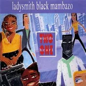 CD Ladysmith Black Mambazo - Two Worlds One Heart