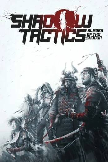 Shadow Tactics: Blades of the Shogun Steam