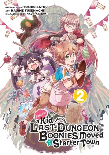 Suppose a Kid from the Last Dungeon Boonies Moved to a Starter Town 2
