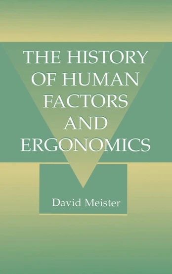 History of Human Factors and Ergonomics