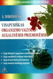 Visapusiškas organizmo valymas augalinėmis priemonėmis