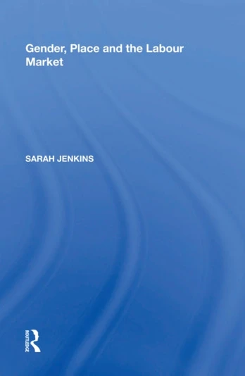 Gender, Place and the Labour Market