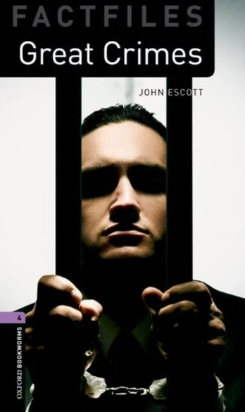Oxford Bookworms Library Factfiles: Level 4: Great Crimes