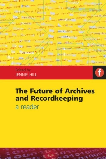 Future of Archives and Recordkeeping