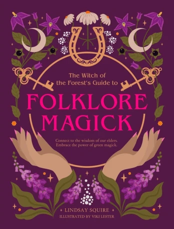 Witch of the Forest's Guide to Folklore Magick