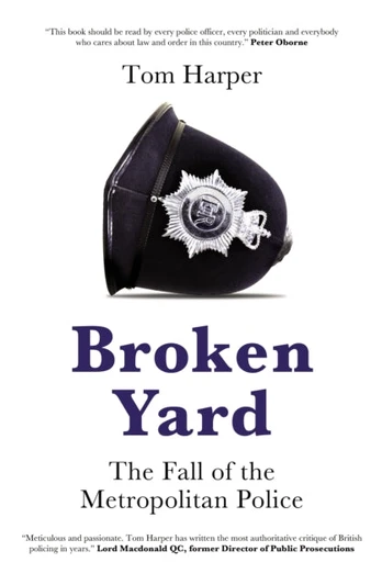 Broken Yard, The Fall of the Metropolitan Police