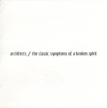 CD Architects – The Classic Symptoms Of A Broken Spirit