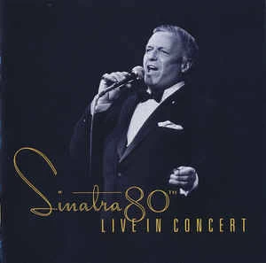 CD Frank Sinatra - Sinatra 80th Live In Concert